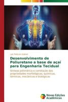 Desenvolvimento de Poliuretano a Base de Acai Para Engenharia Tecidual 3639682726 Book Cover