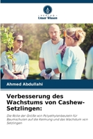 Verbesserung des Wachstums von Cashew-Setzlingen (German Edition) 6209536433 Book Cover
