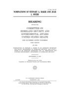 Nominations of Stewart A. Baker and Julie L. Myers B084QKQHNW Book Cover