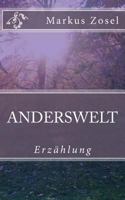 Anderswelt: Erzählung 1523779845 Book Cover