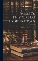 Précis De L'histoire Du Droit Français 1020744707 Book Cover