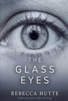 The Glass Eyes B0GHX36K3X Book Cover