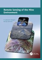 Remote Sensing of the Mine Environment 113811605X Book Cover