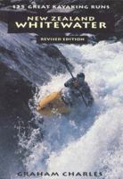 New Zealand Whitewater: 125 Great Kayaking Runs 1877333018 Book Cover