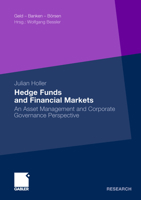 Hedge Funds and Financial Markets: An Asset Management and Corporate Governance Perspective 3834932779 Book Cover