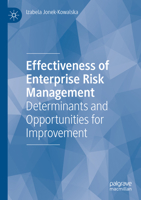 Effectiveness of Enterprise Risk Management: Determinants and Opportunities for Improvement 3030953750 Book Cover
