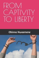 From Captivity to Liberty B09Y2QK3S2 Book Cover