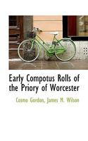 Early Compotus Rolls of the Priory of Worcester 0530631369 Book Cover