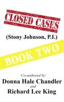 CLOSED CASES (Stony Johnson, P.I.): Book Two B086PLYB11 Book Cover