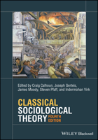 Classical Sociological Theory 0470655674 Book Cover