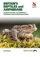 Britain's Reptiles And Amphibians: A Field Guide, Covering Britain, Ireland And Channel Islands 1903657253 Book Cover