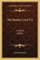 The Banker Lord V2: A Novel 1120963915 Book Cover