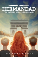 La Hermandad: y la batalla de los neohumanos (Spanish Edition) B0CSPQ8C6P Book Cover