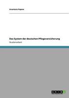 Das System der deutschen Pflegeversicherung 3640826086 Book Cover