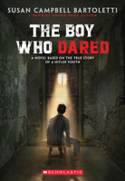 The Boy Who Dared 0439680131 Book Cover