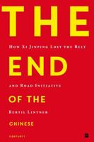 The End of the Chinese Century? How Xi Jinping Lost the Belt and Road Initiative 9362135590 Book Cover