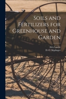 Soils and Fertilizers for Greenhouse and Garden 1014979838 Book Cover