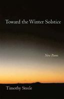 Toward the Winter Solstice: New Poems 0804010919 Book Cover