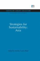 Strategies for Sustainability: Asia 0415853532 Book Cover