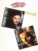 Travis Tritt - Country Club/It's All About to Change 0793510228 Book Cover