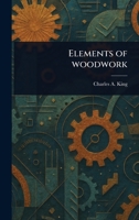 Elements of Woodwork 1023567040 Book Cover