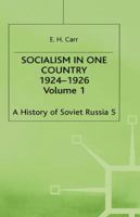 A History of Soviet Russia, Volume 3: Socialism in One Country, 1924-1926 0333034422 Book Cover