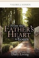 From the Father's Heart to Yours 0984067345 Book Cover