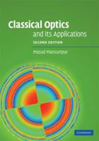 Classical Optics and Its Applications 0521881692 Book Cover