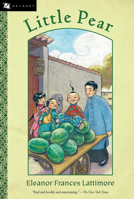 Little Pear - The Story of a Chinese Boy 0152055029 Book Cover
