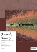 Journal - Tome 3 (French Edition) B0GPBJNGV7 Book Cover