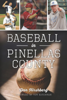 Baseball in Pinellas County 1467159484 Book Cover