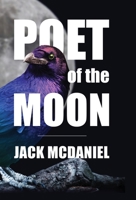 Poet Of The Moon 0578331632 Book Cover