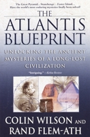 The Atlantis Blueprint: Unlocking the Ancient Mysteries of a Long-lost Civilization 0385334796 Book Cover