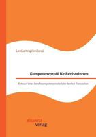 Kompetenzprofil Fur Revisorinnen. Entwurf Eines Berufskompetenzmodells Im Bereich Translation 3959354282 Book Cover