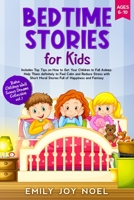 Bedtime Stories for Kids: Includes Top Tips on How to Get Your Children to Fall Asleep Help Them Definitely to Feel Calm and Reduce Stress with Short ... Children Well Sweet Dreams Collection) 1802083359 Book Cover