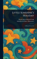 Little Sunshine's Holiday 1023496097 Book Cover