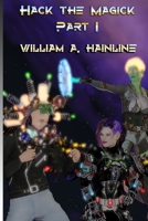 Hack the Magick: Part 1 B0CHCKF6C2 Book Cover