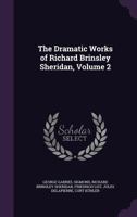 The Dramatic Works of Richard Brinsley Sheridan 1357776454 Book Cover