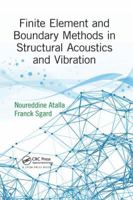 Finite Element and Boundary Methods in Structural Acoustics and Vibration 1138749176 Book Cover