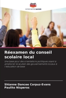 Réexamen du conseil scolaire local: Une base pour des orientations politiques visant à améliorer le soutien des gouvernements locaux à l'éducation de base (French Edition) 620870507X Book Cover