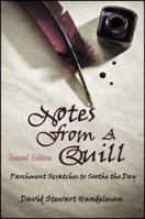 Notes From a Quill: Parchment scratches to soothe the day 1432742981 Book Cover