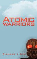 Atomic Warriors 144906342X Book Cover