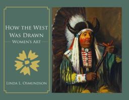 How the West Was Drawn: Women's Art 1455618780 Book Cover