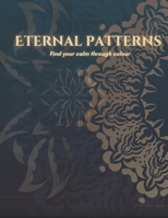 Eternal Patterns: Find your calm through colour B0DYF6PWP7 Book Cover