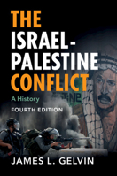 The Israel-Palestine Conflict: One Hundred Years of War 0521716527 Book Cover