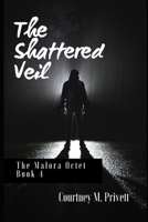 The Shattered Veil 1477485082 Book Cover