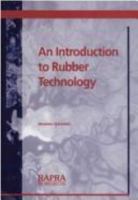 An Introduction to Rubber Technology 1859571506 Book Cover