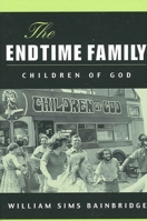 The Endtime Family: Children of God 0791452646 Book Cover