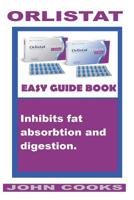 Orlistat: Easy Guide Book 109486904X Book Cover