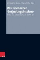 Das Eisenacher Entjudungsinstitut: Kirche Und Antisemitismus in Der Ns-zeit (Arbeiten Zur Kirchlichen Zeitgeschichte, 82) 3525557973 Book Cover